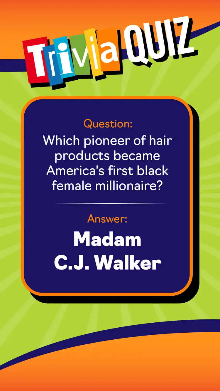 Trivia Quiz  Madam CJ Walker