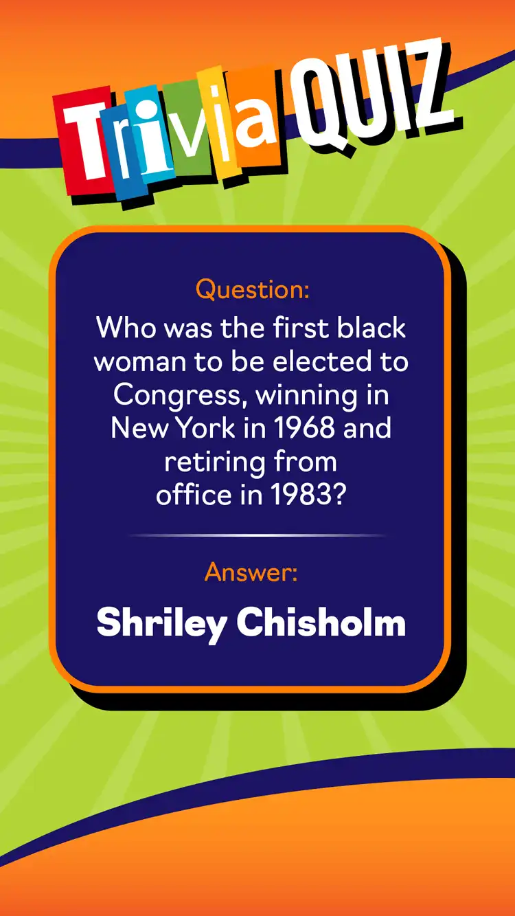 Trivia Quiz  Shriley Chisholm