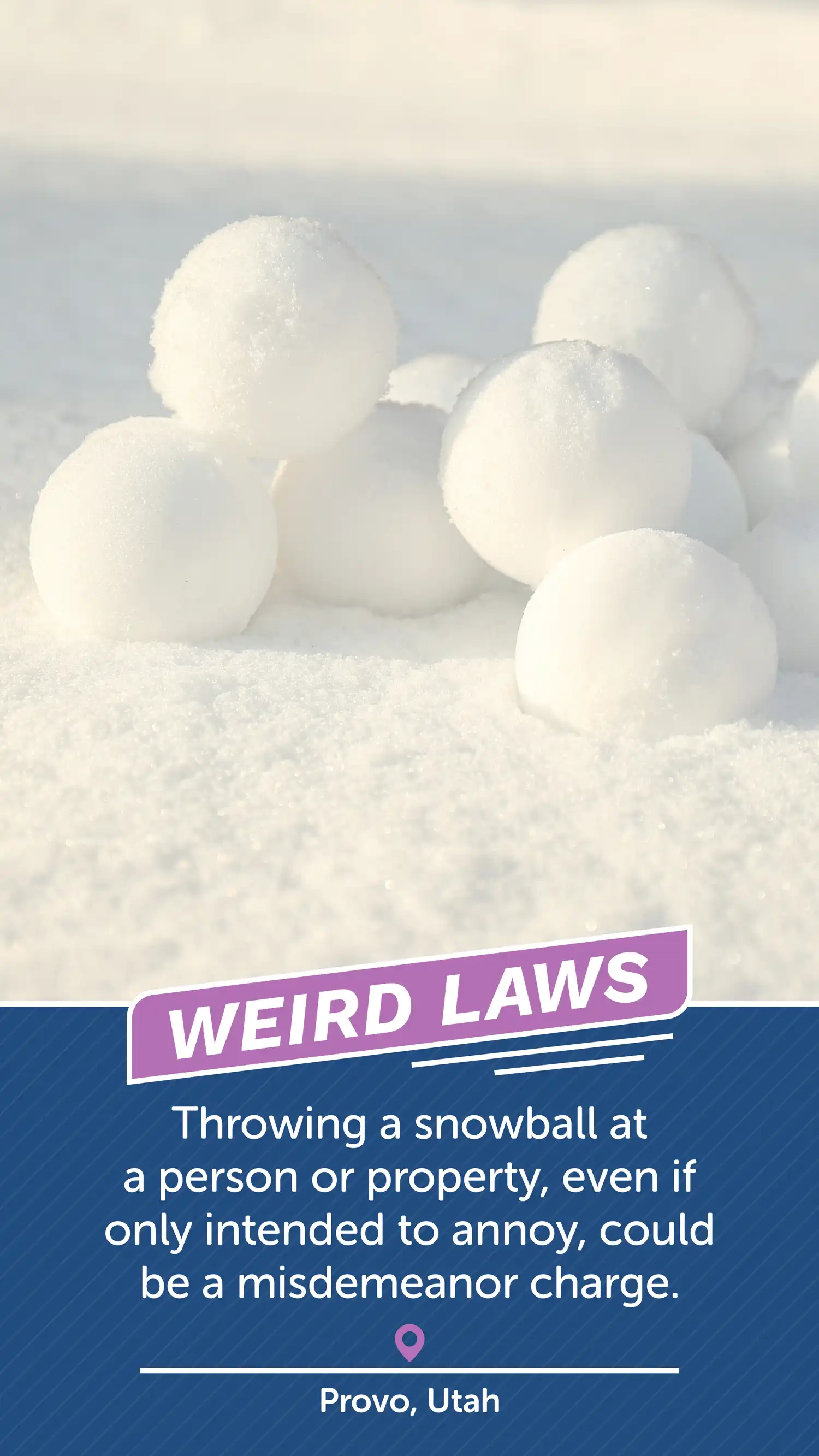 Weird Laws UT Snowball