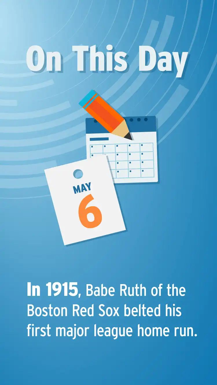 On This Day  May 6  Ruth