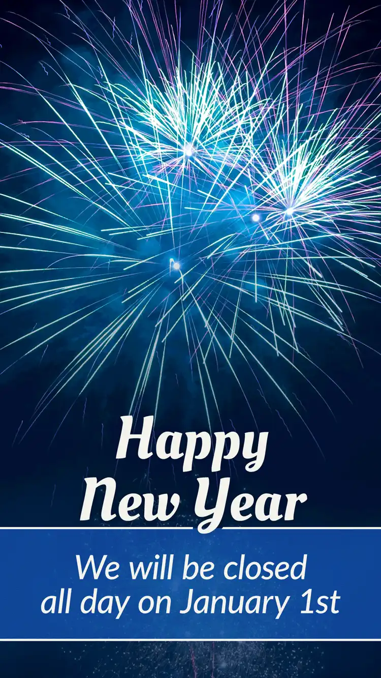 Holiday Closings  New Years  Fireworks  Day Only