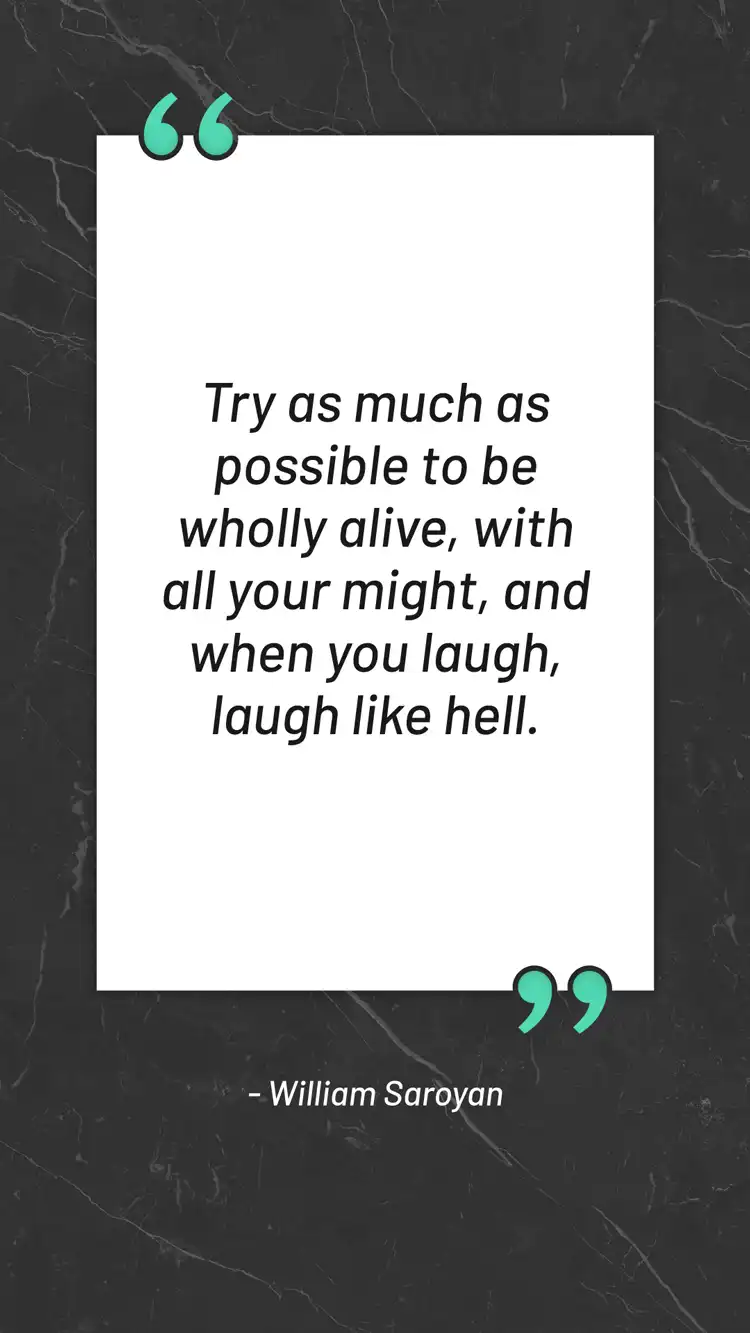 Daily Inspiration  William Saroyan