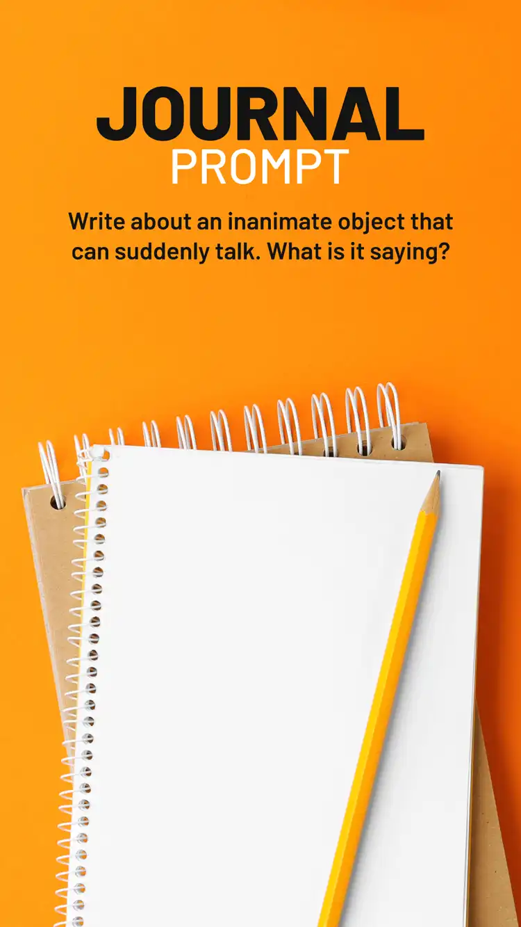 Journal Prompt  Inanimate Object