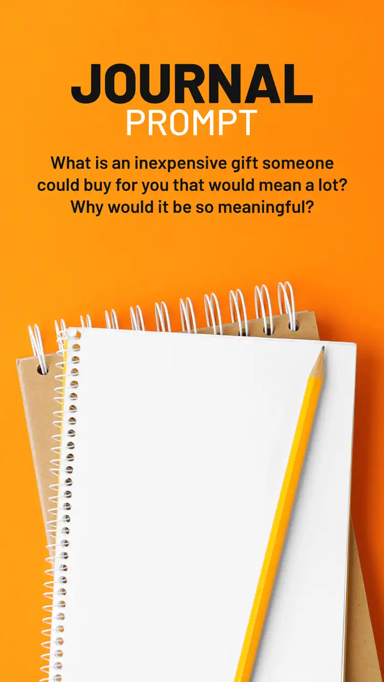 Journal Prompt  Inexpensive Gift