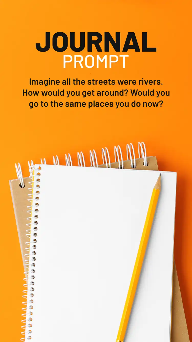 Journal Prompt  River Streets