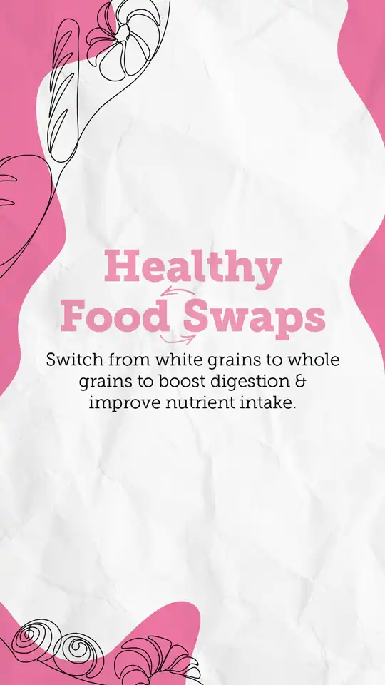 Healthy Food Swaps  Whole Grain