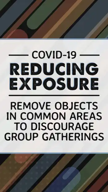 Reduce Exposure  Common Areas