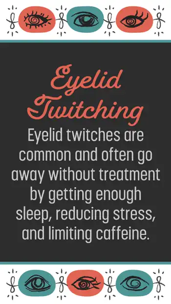 Ophthalmology  Info  Eyelid Twitches