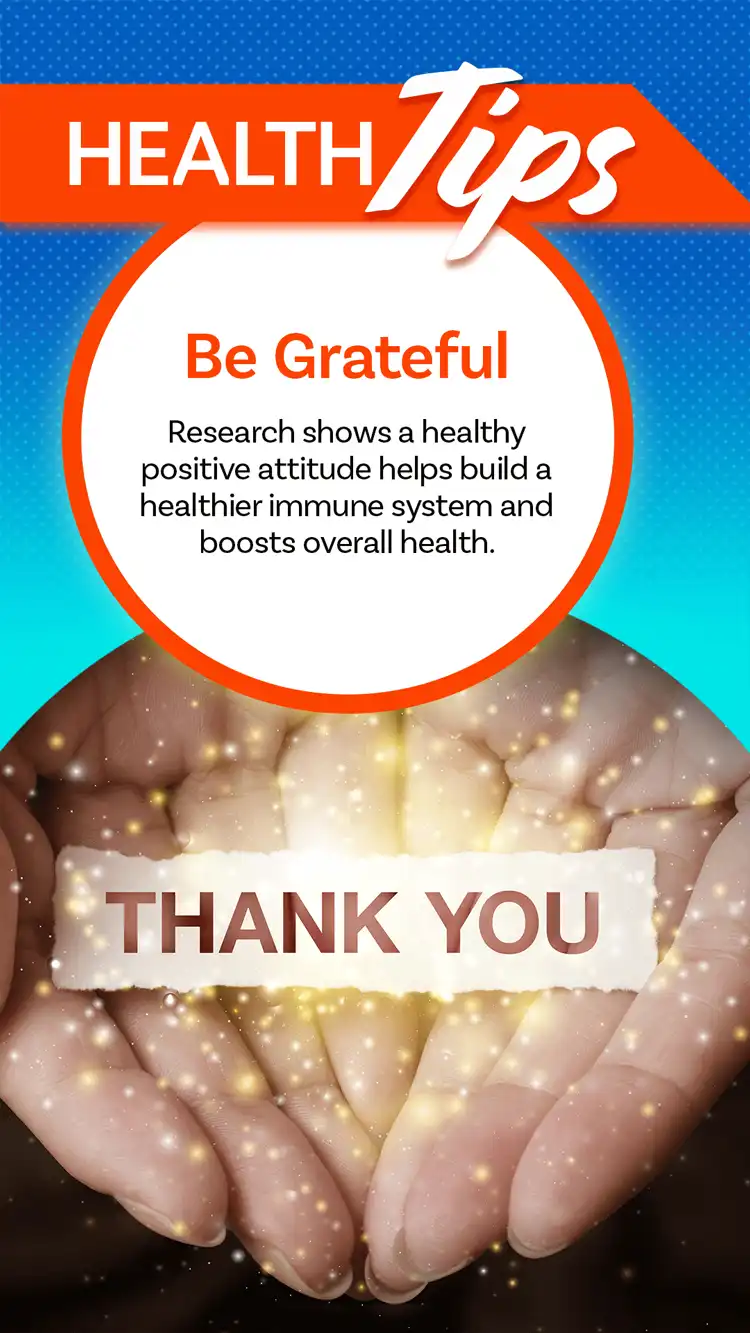 Health Tips  Be Grateful